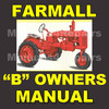 Thumbnail IH FARMALL B Tractor OWNERS Operators Instruction MANUAL - DOWNLOAD