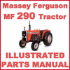 Thumbnail Massey Ferguson MF290 MF-290 Tractor Illustrated Parts Manual - DOWNLOAD