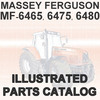 Thumbnail Massey Ferguson MF 6465 MF6465 6475 MF6475 6480 MF6480 Tractor Illustrated Parts Manual Catalog - DOWNLOAD