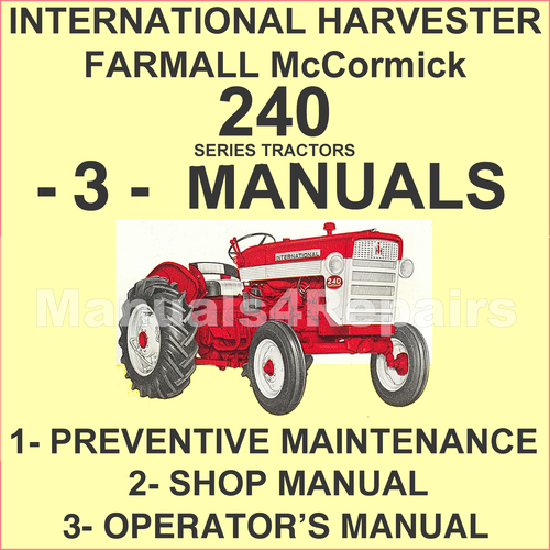 Product picture IH Farmall McCormick 240 Tractor Shop, Maintenance, Owners MANUAL -3- MANUALS SET - IMPROVED - DOWNLOAD