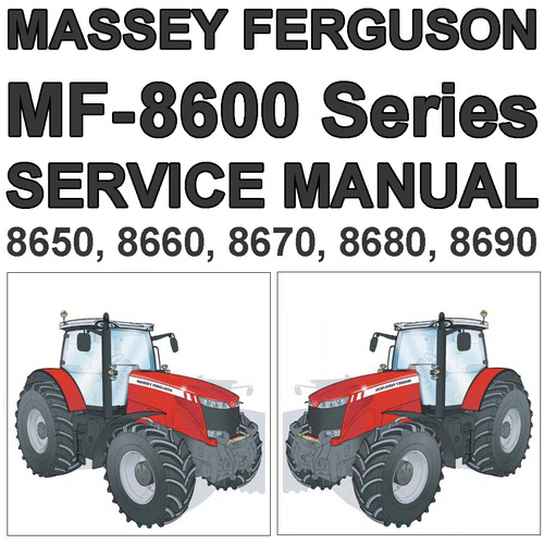 Product picture Massey Ferguson MF-8600 MF8600 Series Tractor Service Workshop Repair Manual - DOWNLOAD